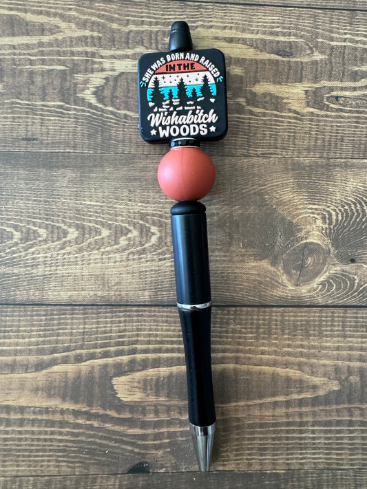 Wishabitch Woods Pen